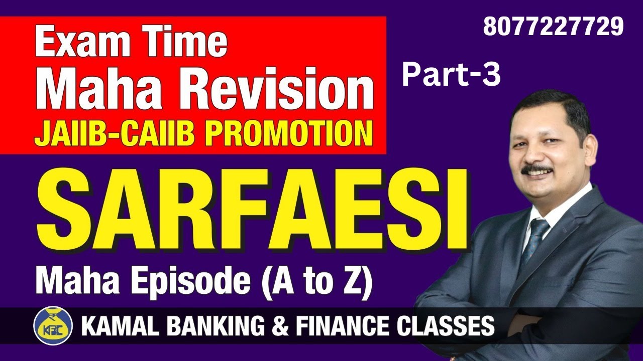 SARFAESI Act Complete Concept Unit 23 Part 3 JAIIB LRAB CAIIB 718D By