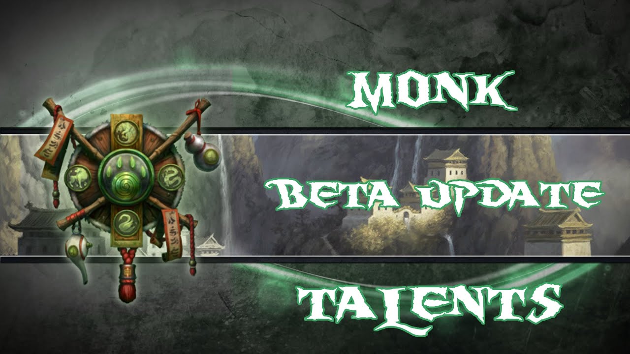 Warcraft: Legion Beta - Monk Talents Beta Update! - YouTube