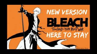 Here To Stay, New Version 2022 \