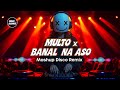 Multo x Banal na Aso  ( Tiktok Mashup Disco Dance Remix) - Vincu Bounce