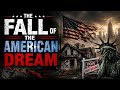 The Fall of the American Dream | How Did America's Dream Fall Apart?