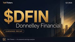 DFIN Q2 2026 Earnings: Software Growth & Capital Markets Rebound