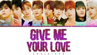 CRAVITY (크래비티) - 'GIVE ME YOUR LOVE' (Color Coded Lyrics Eng/Rom/Han/가사)