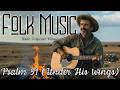 Psalm 91 (Under His Wings) - Folk