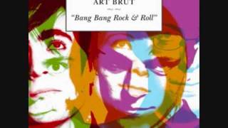 Video thumbnail of "Art Brut - Moving to L.A."