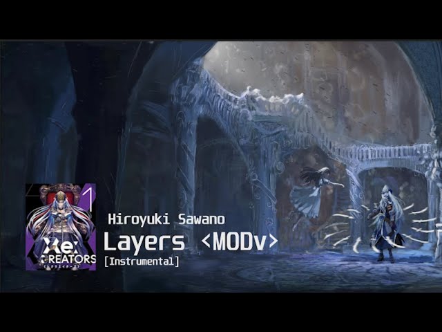Hiroyuki Sawano Layers Modv Instrumental Youtube Hiroyuki Sawano Layers Modv Instrumental Youtube