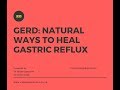 Natural ways to heal GERD