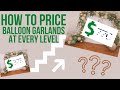Pricing Different Levels of Service | How to Price Any Balloon Garland | Tiered Pricing Models