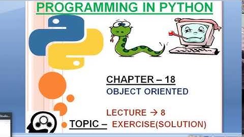 CHAPTER 18: Exercise Solution || Lecture  8  |Python Complete tutorial course in hindi| #230
