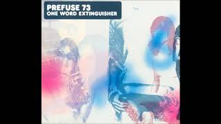 prefuse 73 - one word extinguisher - one word extinguisher (beat, 2003)