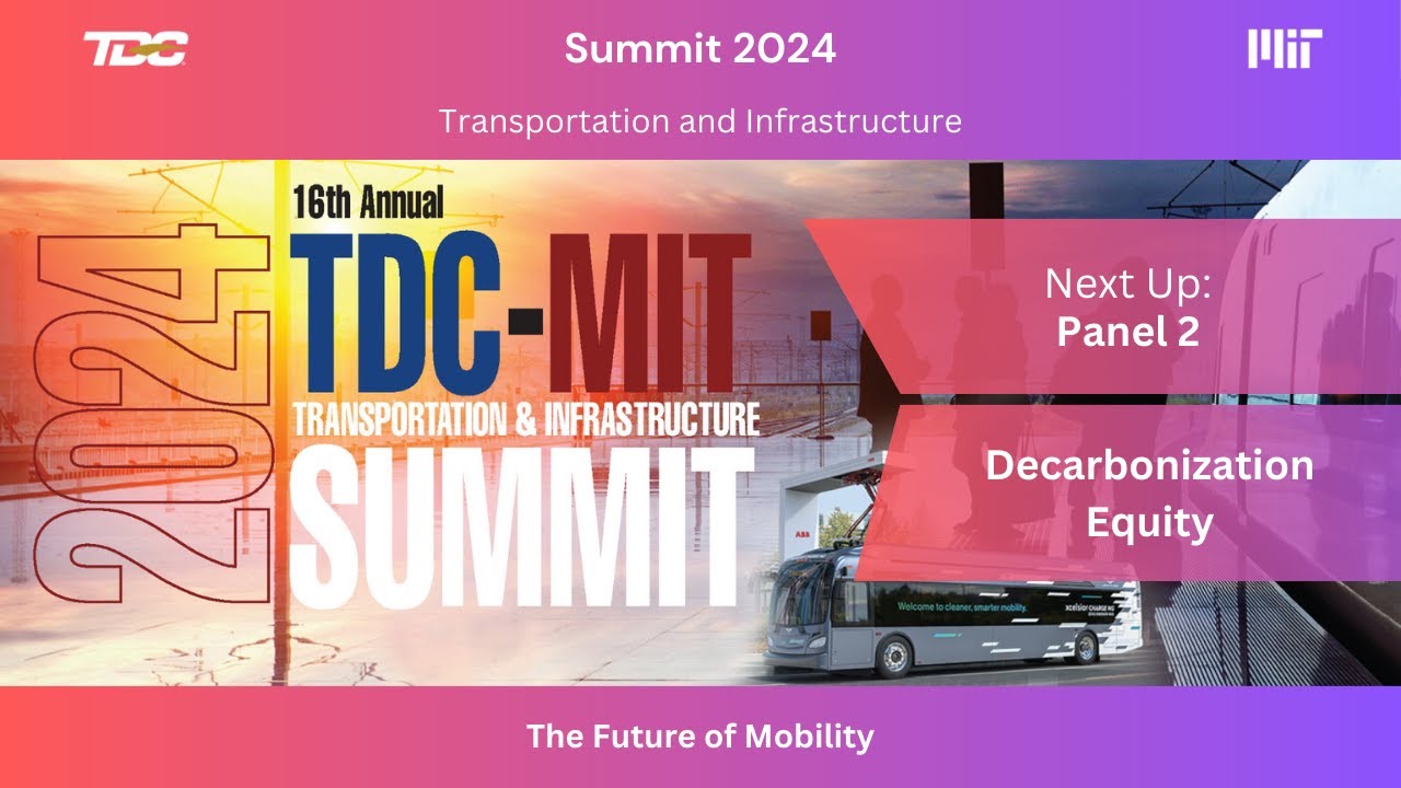 2024 TDC-MIT Summit | Panel | Equity in Decarbonization