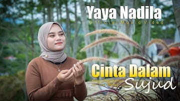 Yaya Nadila - Cinta Dalam Sujud ( Official Music Video )
