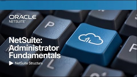 The Backbone of NetSuite | Structure Explained 🔧🏢