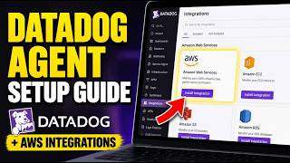 How to download Datadog agent and set up AWS integrations - Full Guide