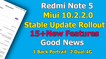 Redmi Note 5 Miui 10.2.2.0 New Update | 15 New Features | Miui 10.2.2.0 Update Redmi Note 5