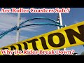 Are Roller Coasters Actually Safe? (Roller Coaster Downtime And Safety Explained)