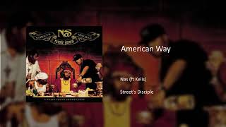 Nas - American Way (ft Kelis)