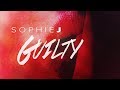 Sophie J - Guilty [Official]