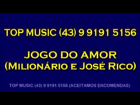 JOGO DO AMOR - MILIONÁRIO E JOSÉ RICO (MUSICA COM PRIMEIRA VOZ E