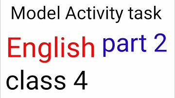 Model activity task English class 4 part 2 West Bengal Board