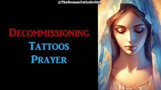 Decommissioning Tattoos Prayer