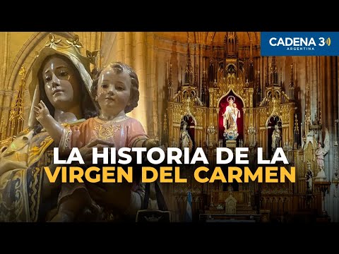 La historia de la Virgen del Carmen | Por qué se celebra el 16 de julio | Cadena 3 Argentina virgen del carmen 16 de julio 2025
