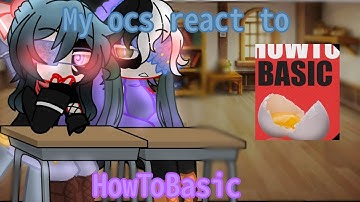~[My ocs react to HowToBasic]~[Short like shinobu]~