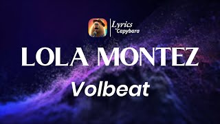Lola Montez - Volbeat (lyrics video)