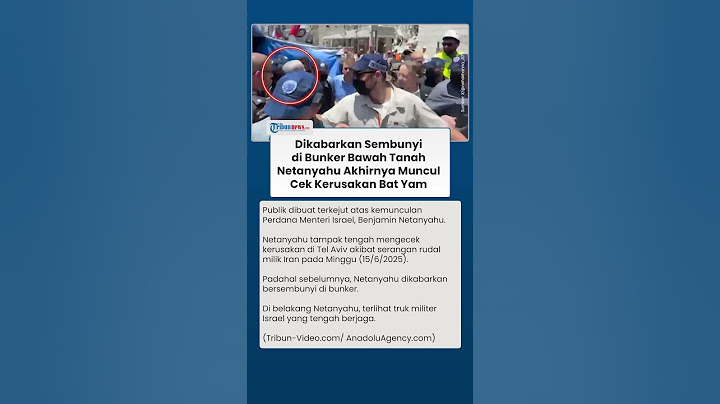 Netanyahu Dikabarkan Sembunyi di Bunker Bawah Tanah, Jadi Sorotan saat Muncul Cek Kerusakan Tel Aviv