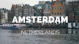 Amsterdam, Netherlands (4K)