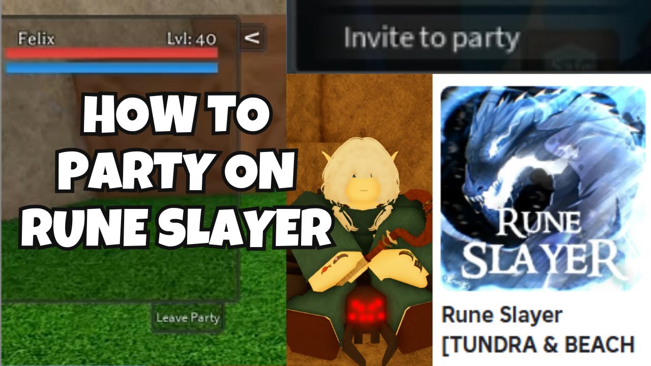 HOW TO PARTY ON RUNE SLAYER - YouTube