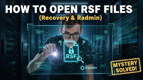 How to Open RSF Files (Recovery & Radmin)