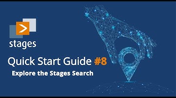 Stages Quick Start Guide #8 - Explore the Stages Search