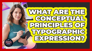 What Are The Conceptual Principles Of Typographic Expression?