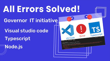 All Errors Solved in Vs Code Terminal | Typescript Errors | Node.js Errors #governorsindhinitiative