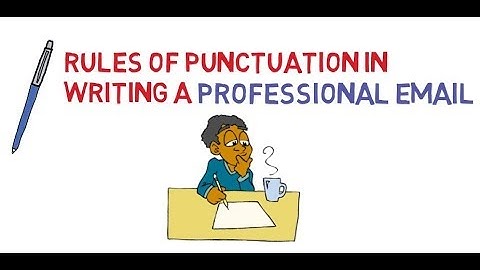 Business Communication - Punctuation Rules in Professional Email