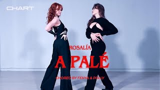 ROSALÍA - A Palé | Fenya & Polly CHOREO