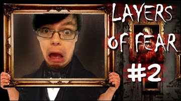 Layers of Fear | Part 2 | DON