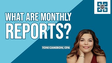 What Are Monthly Reports? (And How You Should Use Them!)