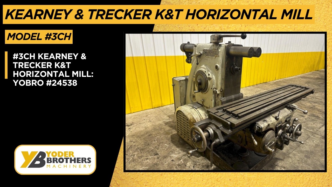 #3CH KEARNEY & TRECKER K&T HORIZONTAL MILL: YOBRO #24538
