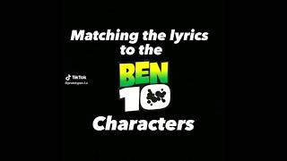 Matching The Lyrics To The Ben 10 Characters youtubers newvideo share viral youtube shorts