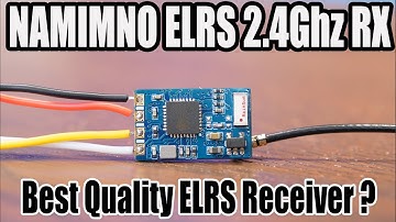 Namimno ExpressLRS Receiver - Best Quality Module ?