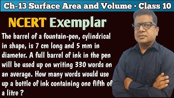 The barrel of a fountain pen cylindrical in shape is 7 cm long and 5 mm in diameter