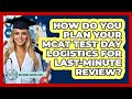 How Do You Plan Your MCAT Test Day Logistics For Last-minute Review? - Med School Survival Guide