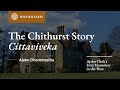 The chithurst story  ajahn chahs first monastery in the west  cittaviveka  ajahn dhammasiha