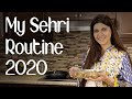 My Sehri Routine 2020 / Ramadan Sehri Routine  - Ghazal Siddique