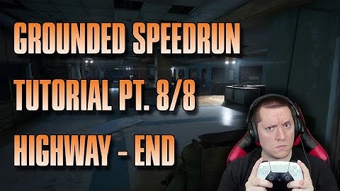 (Updated) The Last of Us Remake PS5 Grounded Speedrun Tutorial Pt. 8/8 (Highway - End)