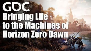 Animation Bootcamp: Bringing Life to the Machines of Horizon Zero Dawn