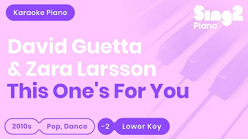 David Guetta, Zara Larsson - This One's For You (Lower Key) Karaoke Piano