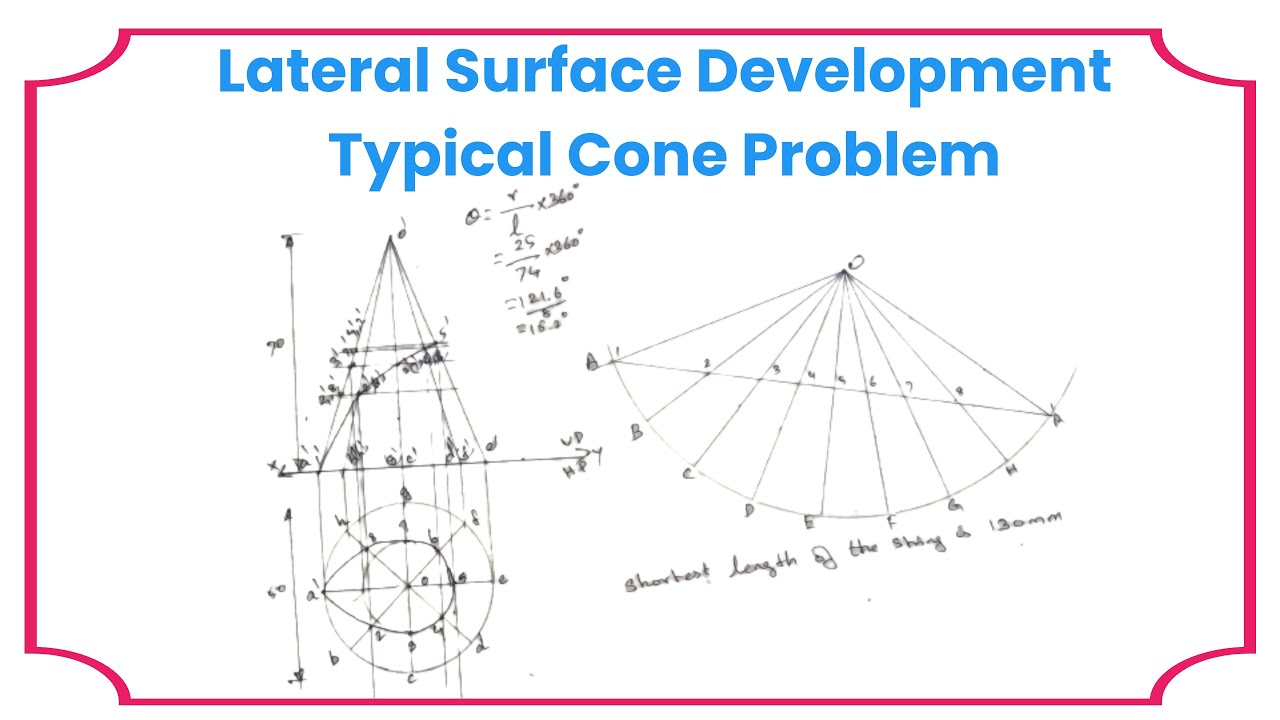 Lateral Surface Development-Typical Cone Problem-Anna University-Engineering Graphics-Drawing